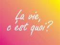 la vie
